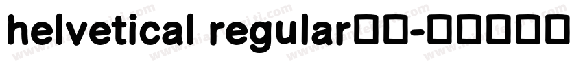 helvetical regular免费字体转换